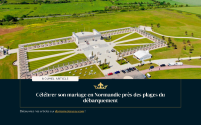 Célébrer son mariage en Normandie près des plages du débarquement